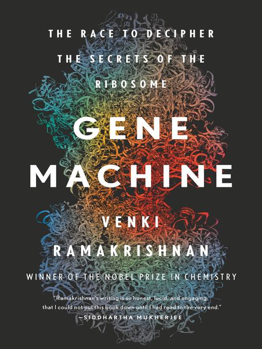 Title details for Gene Machine by Venki Ramakrishnan - Available